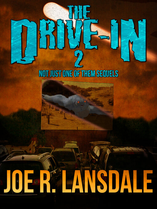 Title details for The drive-in 2 by Joe R. Lansdale - Available